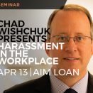 Legal Seminar: Chad Wishchuk Presents Harassment in the Workplace seminar_to information page.