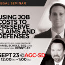 Announcement for legal seminar Using Job Costs to Preserve Claims and Defenses presented by partner Daniel P. Scholz and C2G principal Denny Lee.