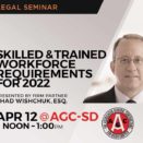 Announcement for legal seminar Skilled & Trained Workforce Requirements for 2022 presented by partner Chad T. Wishchuk.